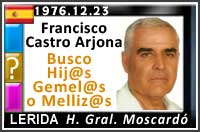 FRANCISCO CARTRO ARJONA BUSCA HIJ@S GEMEL@ 1976 HOSPITAL ARAU BILANOVA BARCELONA